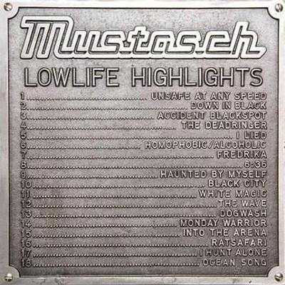 Mustasch: "Lowlife Highlights" – 2008